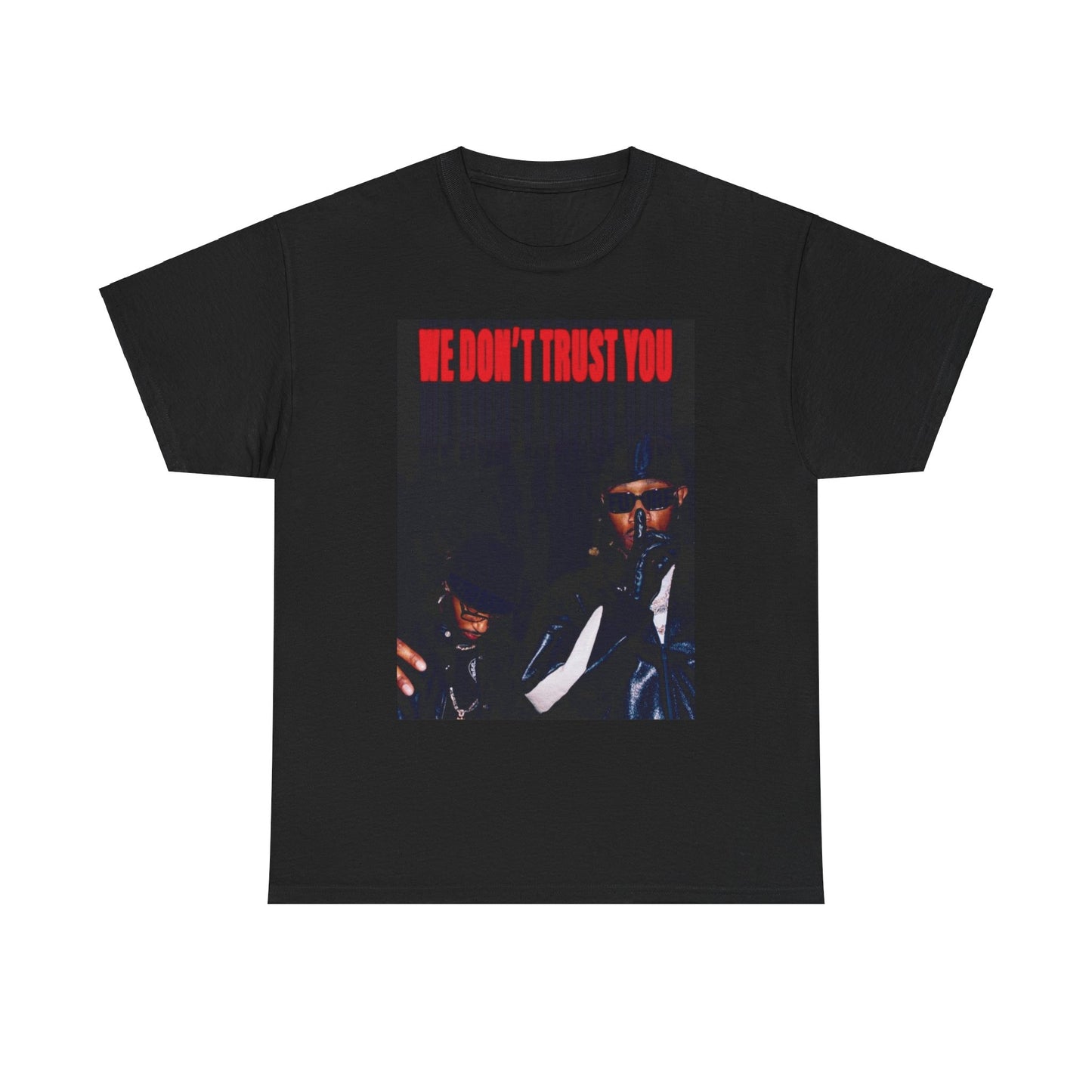 Metro and Future "We Dont Trust You" Tee