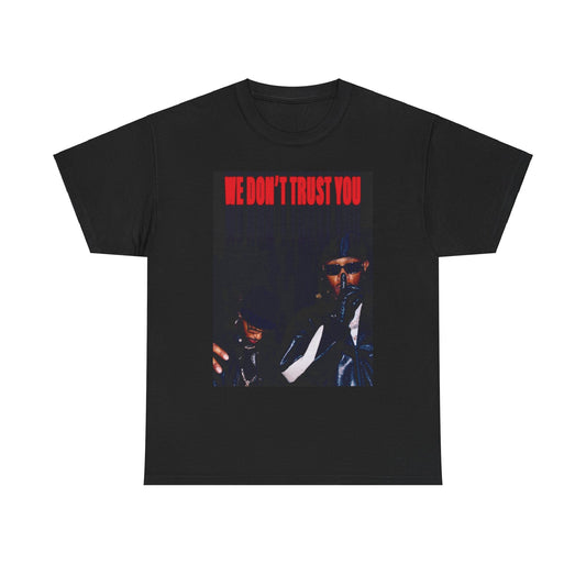 Metro and Future "We Dont Trust You" Tee